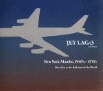 JET LAG;3 New York Mambo 1940’s~1950’s