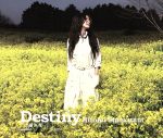 Destiny -太陽の花-/恋水 -tears of love-