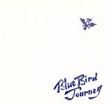 Blue Bird Journey