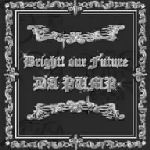 Bright! our Future(CD+DVD)