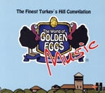 The World of GOLDEN EGGS MUSIC The Finest Turkey’s Hill compilation&Extra Movie (DVD付)