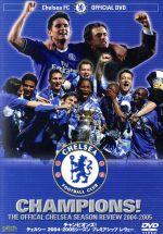 Chelsea  FC OFFICIAL  DVDチャンピオンズ!チェルシー  2004‐2005シーズン プレミアシップ レヴュー