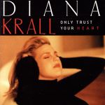 オンリー・トラスト・ユア・ハート