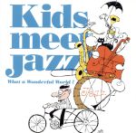 Kids meet Jazz! What a Wonderful World!