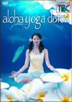 aloha yoga detox