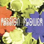 Passion Flower(初回生産限定盤)(特典CD付)