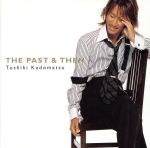 THE PAST&THEN(初回生産限定盤)(DVD付)(DVD付)