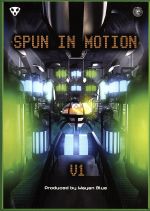 Spun In Motion V1