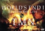 WORLD’S END Ⅰ・Ⅱ Rhythm Red Live