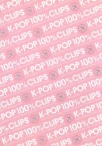 K-POP 100% CLIPS