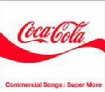 コカ・コーラCMソング集Super More