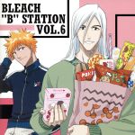 BLEACH “B” STATION VOL.6