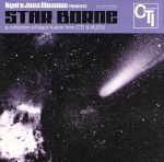 KYOTO JAZZ CLASSICS PRESENDS“STAR BORN”A COLLECTION OF BLACK FUSION FROM CTI&KUDU
