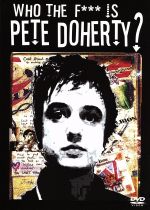 WHO THE HELL IS PETE DOHERTY?