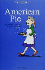 American Pie Slice of Life Essays on America and Japan-
