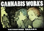 CANNABIS WORKS 田中達之作品集-(1)