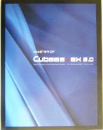 MASTER OF Cubase SX 2.0 Music Creation and Production System for Windows 2000・Windows XP-(CD-ROM1枚付)