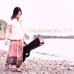 I remember you(初回生産限定盤)(DVD付)(特典DVD1枚付)