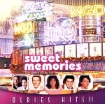 sweet memories(OLDIES HITS!! 思い出のヒットポップス)