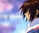 機動戦士ガンダムSEED ~SEED DESTINY BEST「THE BRIDGE」Across the Songs from GUNDAM SEED&SEED DESTINY