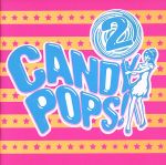 CANDY POPS!2