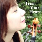 Trust Your Heart