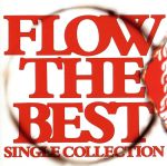 FLOW THE BEST~Single Collection~