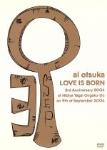 LOVE IS BORN ~3rd Anniversary 2006~at Hibiya Yagai Ongaku-do on 9th of September 2006