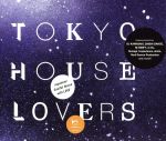 TOKYO HOUSE LOVERS