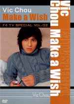 F4 TV Special Vol.2 ヴィック・チョウ「Make a Wish」