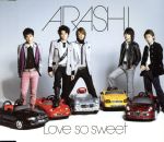 Love so sweet(初回限定盤)