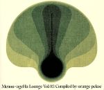 Menow ageHa Lounge vol.3 compiled by orange pekoe