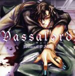 ドラマCD Vassalord. Act.Ⅰ