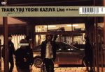 THANK YOU YOSHII KAZUYA Live At Budokan