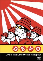 DEVO-Live in the land of the rising sun:JAPAN 2004(日本版)