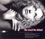 ビー・クール・ビー・カインド