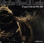 Mix The Vibe”27 Years In The Mix 1974-2001”