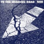 TO THE WINDING ROAD