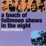 a touch of fullmoon shows in the night