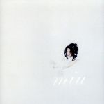 美羽 1st album miu