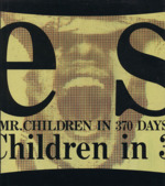 es Mr.Children in 370 DAYS-