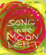 Song In The Moon Light