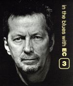 Eric Clapton in the blues with EC3