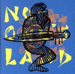 No One’s Land(ノーワンズ・ランド)