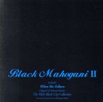 BLACK MAHOGANI 2