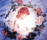 Angel’s Dreams~
