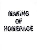 MAKING OF HOMEPAGE