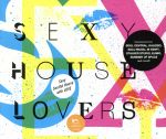 SEXY HOUSE LOVERS