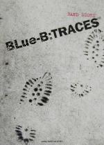 BLue‐B「TREACES」 -(バンド・スコア)