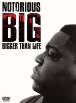 Notorious B.I.G~Bigger Than Life~
